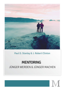 Mentoring: Jünger werden & Jünger machen